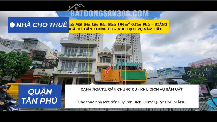 Cho thuê nhà Mặt tiền Lũy Bán Bích 100m² Q.Tân Phú-3TẦNG,39 Triệu - CẠNH NGÃ TƯ